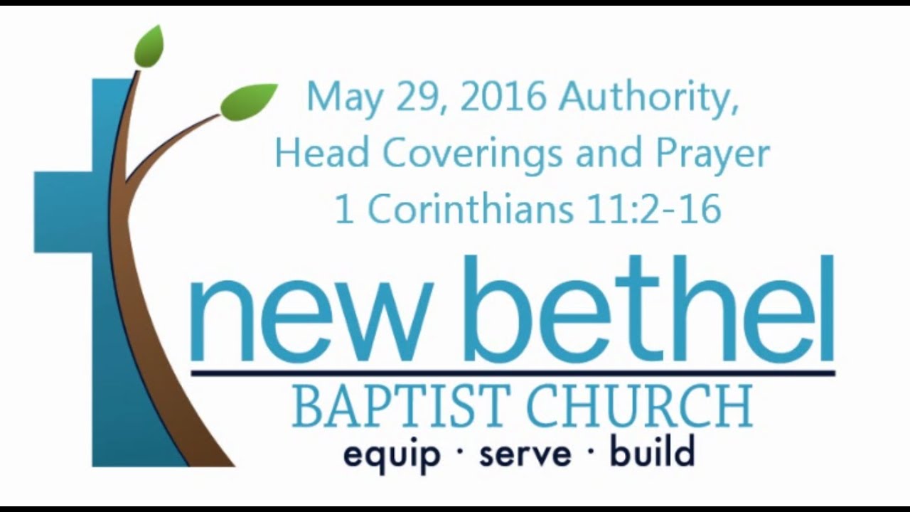 sermon-authority-head-coverings-and-prayer-1-corinthians-11-2-16