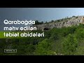 Qarabağda məhv edilən təbiət abidələri