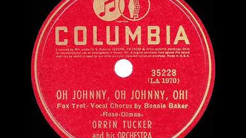 1939 HITS ARCHIVE: Oh Johnny Oh Johnny Oh! - Orrin Tucker (Bonnie Baker, vocal)