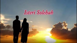 Nazrey Johani - Isteri Solehah (Lirik)