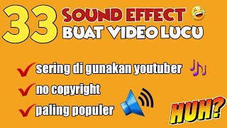 33 SOUND EFFECT LUCU || NO COPYRIGHT!