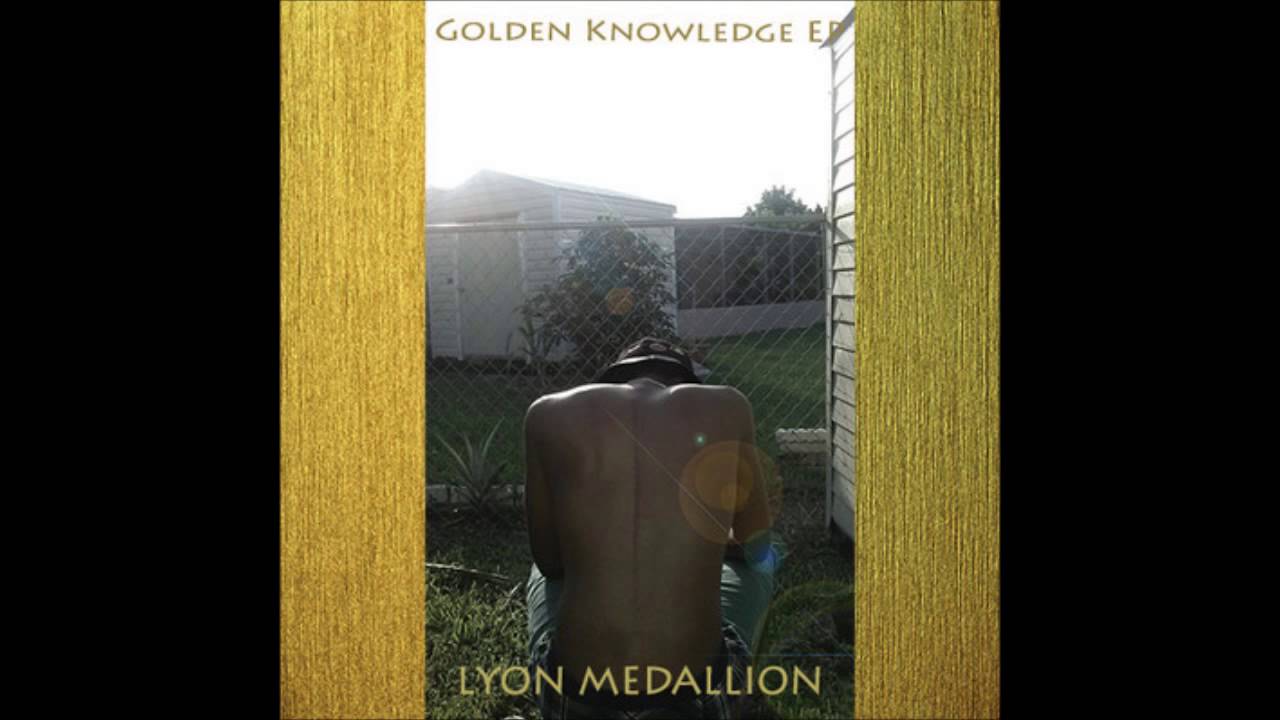 04 Lyon Medallion - Golden Knowledge (Prod by BuddahSPK)