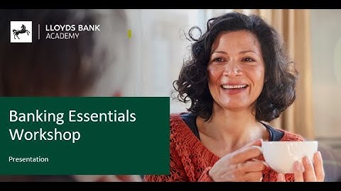 Lloyds Bank Academy - Banking Essentials Facilitator Training Video