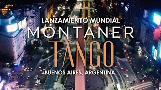 Lanzamiento Mundial MONTANER TANGO