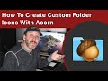 How To Create Custom Folder Icons With Acorn