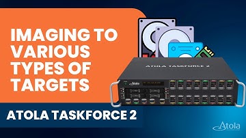 Imaging to various types of targets with Atola TaskForce 2