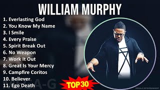 W i l l i a m M u r p h y MIX Songs Collection ~ 2000s Music ~ Top Gospel, Black Gospel, Religio...