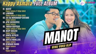 FULL ALBUM HAPPY ASMARA FT GILGA SAHID - MANOT - LAMUNAN | KOMPILASI DANGDUT KOPLO TERBARU 2024