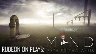 Mind: Path to Thalamus: Episode 1 - Im Living In An Episode of Mind Freak