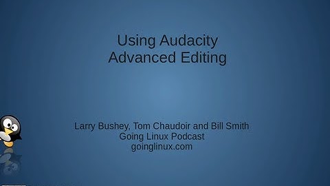 Screencast #006 - Using Audacity To Edit Multi-Track Audio