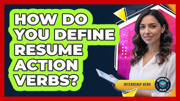 How Do You Define Resume Action Verbs?