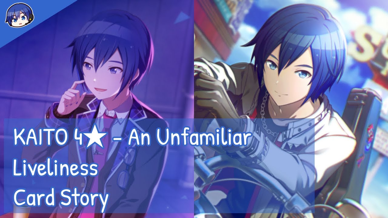 [Project Sekai] KAITO 4★ - An Unfamiliar Liveliness (Card Story)