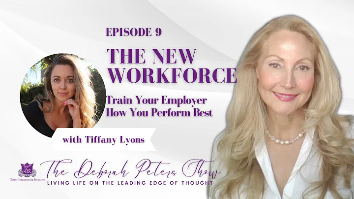 Episode 9 Tiffany Lyons - The New Workforce; Train...