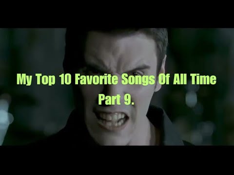 My Top 10 Favorite Songs Of All Time Part 9. - YouTube