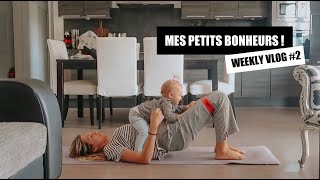 ✨MES PETITS BONHEURS | WEEKLY VLOG #2