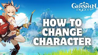 How to Change Character in Genshin Impact in 2024?
