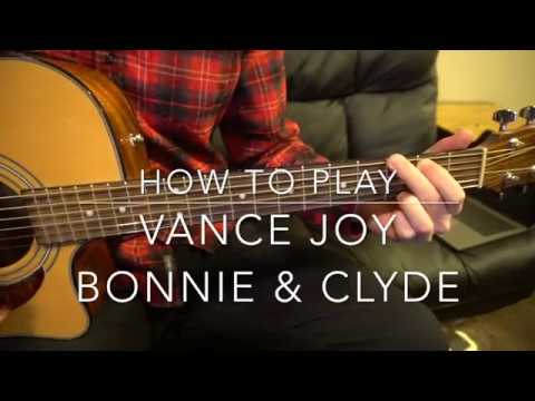 Bonnie x Clyde Vance Joy Easy Guitar Lesson