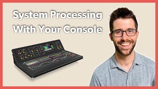 How I Set Up My Console For Sound System Processing