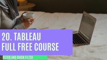 20. Filter & Quick Filter -  Learn Tableau (Data Science) for FREE - techtablet
