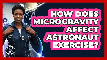 How Does Microgravity Affect Astronaut Exercise?