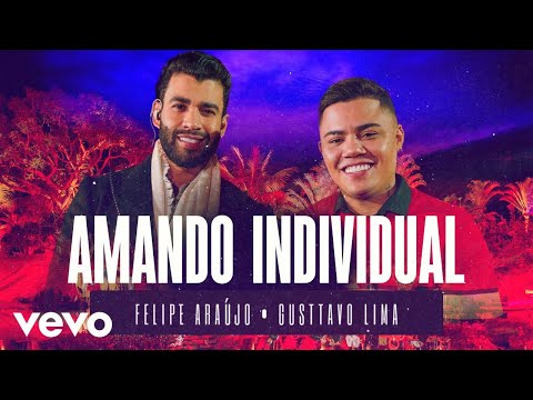 Felipe Araújo, Gusttavo Lima - Amando Individual