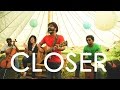 Closer - Curls And Beards (The Chainsmokers Cover)