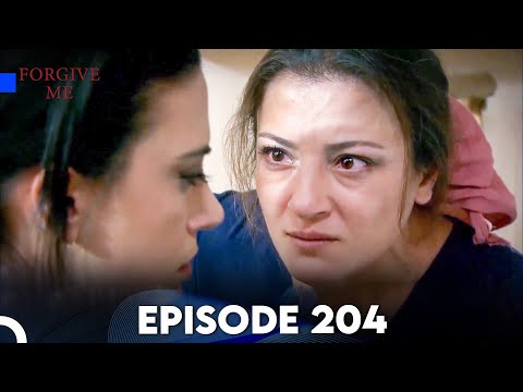Forgive Me - Episode 204 (English Subtitles) | Beni Affet 👉🏼