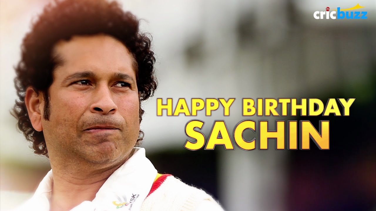 Happy Birthday Sachin Tendulkar