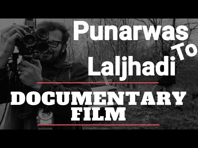 Punarwas To Laljhadi Documentary | Kanchanpur class=