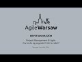2018.09.03 (#164) - Krystian Kaczor: Project Management &amp; Agile. Czy to da się pogodzić?