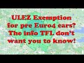 London ulez exemption  info tfl dont want you to know on old cars how to avoid charges pre euro4