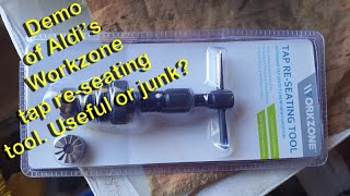 Aldi Workzone tap reseating tool - is it rubbish? Test and review