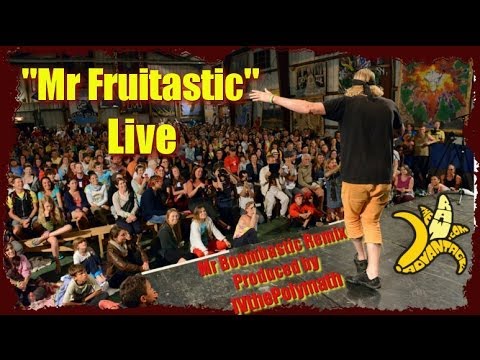 "Mr Fruitastic" Live Parody Remix of Mr Boombastic by Shaggy