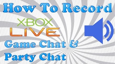 How To Record Xbox 360 Game & Party Chat W/ HD PVR, Elgato, Roxio, Dazzle & All Capture Cards - 2013