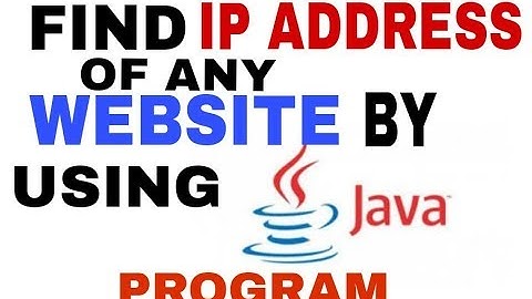 Find IP Address of Any Website/Host by Using JAVA Program.