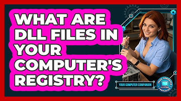 What Are DLL Files In Your Computer