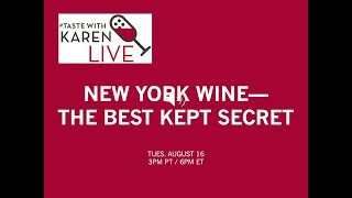 #TasteWithKaren LIVE: New York Wine—The Best Kept Secret