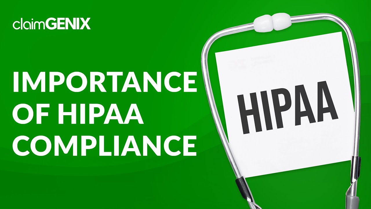 Why is HIPAA compliance important? | ClaimGenix - Medical Billing ...
