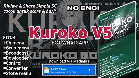 TERBARU | RIVIEW & SHARE SCRIPT BOT WHATSAPP KUROKO V5 | PANEL FREE