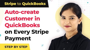 Instantly Create Customer in QuickBooks on Every New Stripe Payment | Stripe QuickBooks Integration