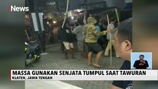 Gunakan Senjata Tumpul, Aksi Tawuran Warga di Klaten Viral di Medsos - iNews Siang 05/10