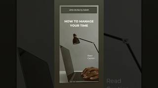 “Good time management create a peaceful life.”