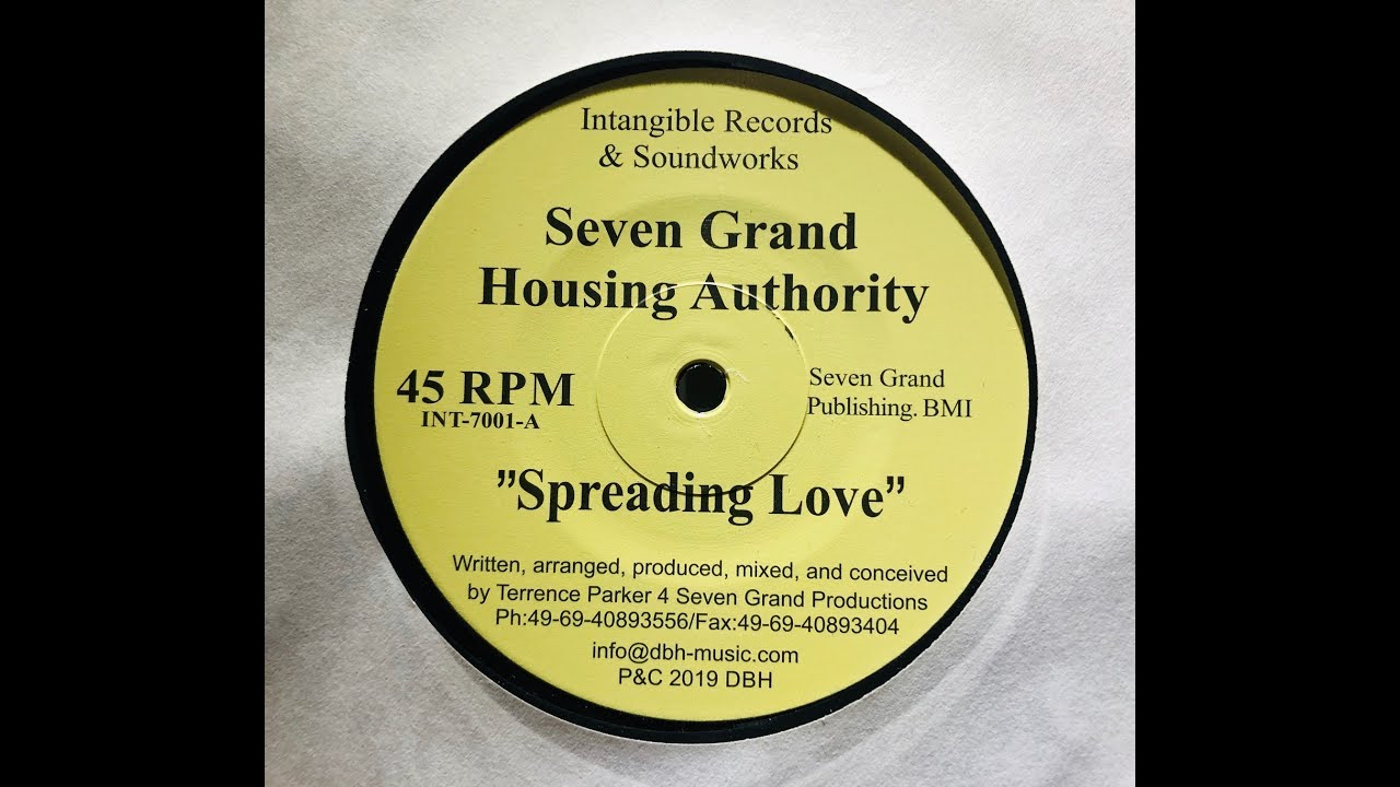 SEVEN GRAND HOUSING AUTHORITY SPREADING LOVE (INTANGIBLE) YouTube