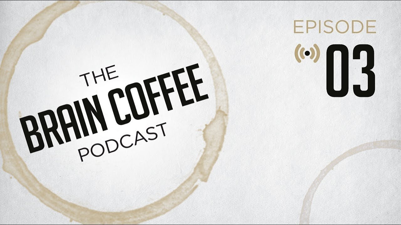 Brain Coffee Video Podcast Episode 3 – Believing