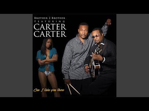 Ver Can I Take You There (feat. Carter Carter) no YouTube