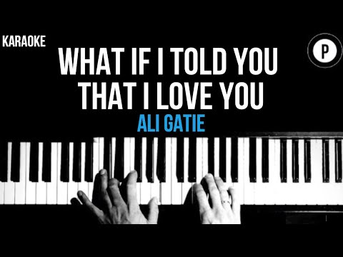 ali-gatie---what-if-i-told-you-that-i-love-you-karaoke-slower-acoustic-piano-instrumental-lyrics