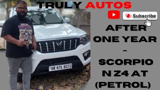 Ownership experience after One year | Scorpio N Z4 Petrol Automatic