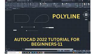 AUTOCAD 2022 TUTORIAL FOR BEGINNERS -11 (POLYLINE).