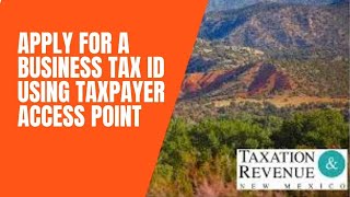 Apply for a Business Tax Identification Number (BTIN) using TAP