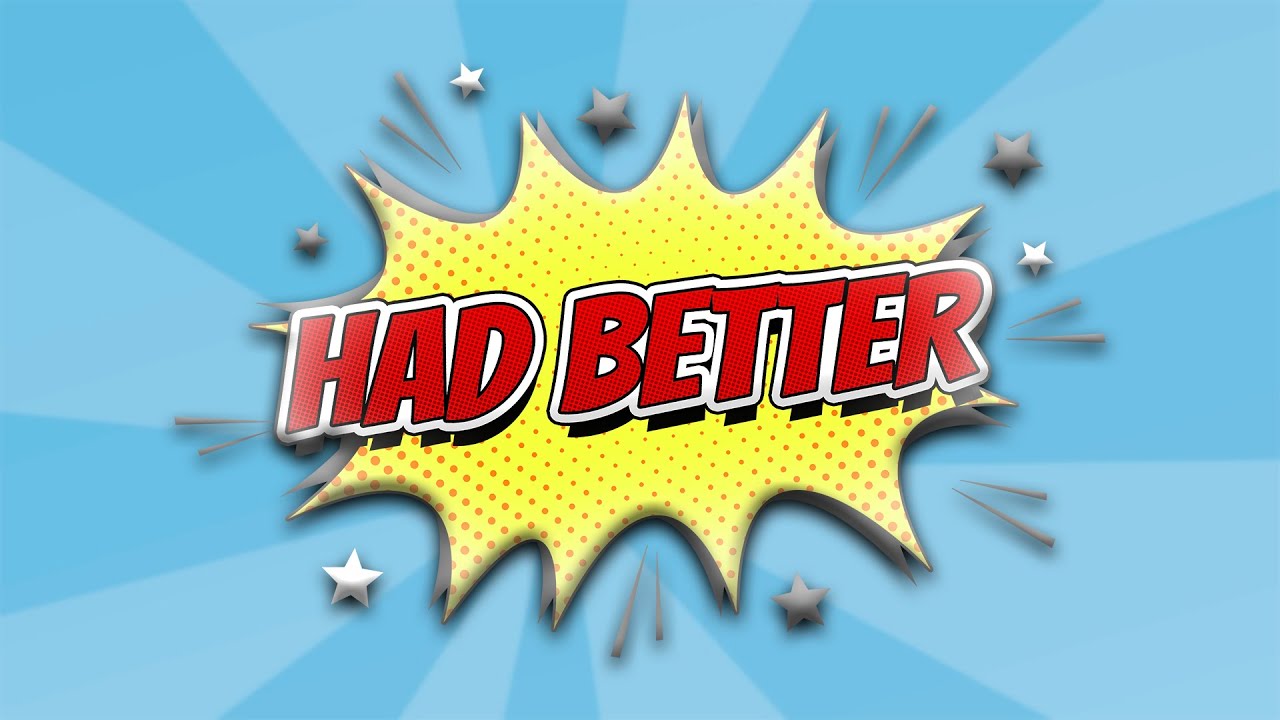 Had Better Konu Anlatımı | İngilizce Öğreniyorum